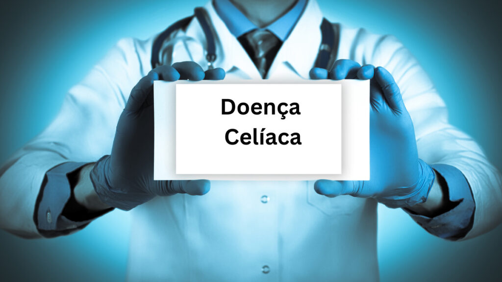 Doença Celíaca 